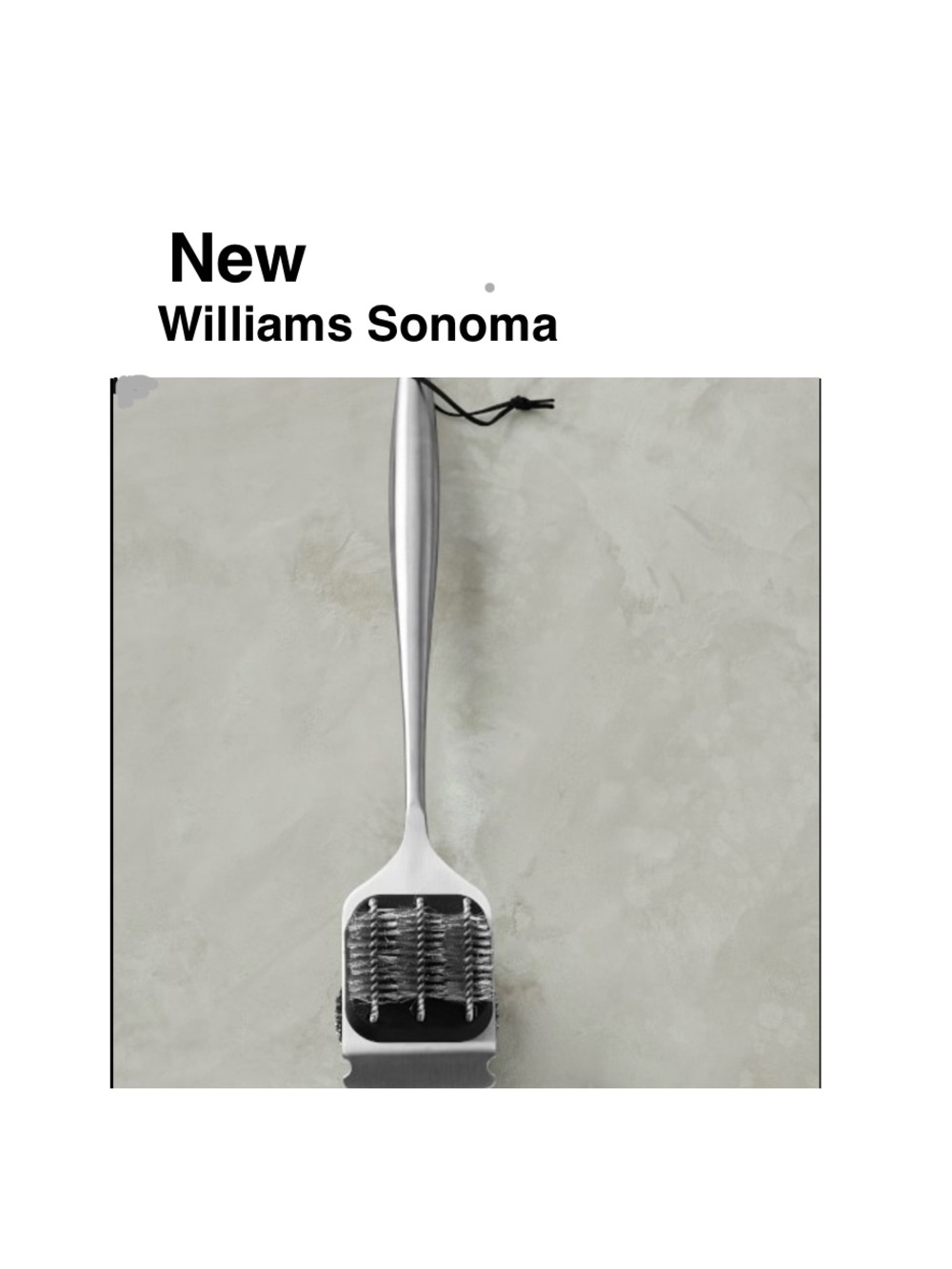 NEW Williams Sonoma Stainless-Steel BBQ Brush⭐️⭐️
